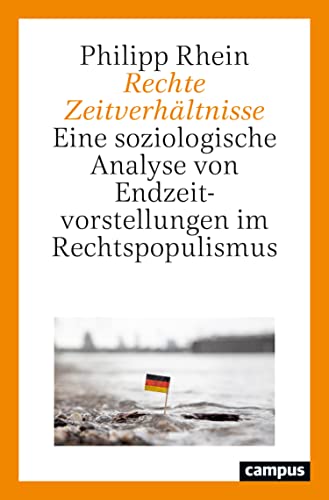 Dr. Philipp Rhein, Rechte Zeitverhältnisse, Campus Verlag 2023