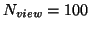 $N_{view}=100$