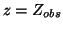 $z=Z_{obs}$