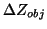 $\Delta Z_{obj}$
