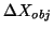 $\Delta X_{obj}$