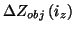 $\displaystyle \Delta Z_{obj}\left( i_{z}\right)$