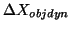 $\Delta X_{objdyn}$