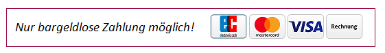 Nur bargeldlose Zahlung möglich!