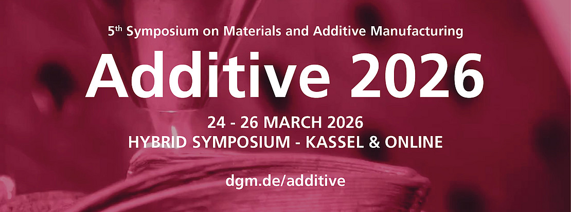 Banner of the Additive 2026 symposium with information on the date and topics of the conference, which can also be found in the text on the website